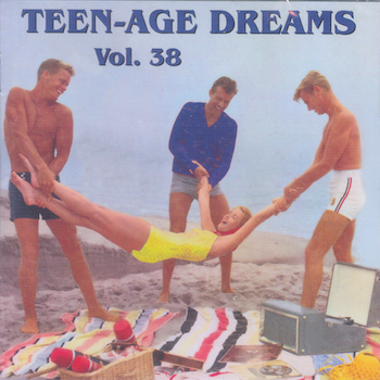 V.A. - Teenage Dreams Vol 38 - Klik op de afbeelding om het venster te sluiten